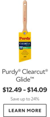 Purdy® Clearcut® Glide™. $12.49-$14.09. Save up to 24%. Learn more.