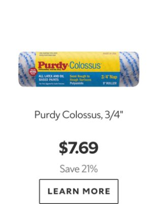 Purdy Colossus, 3/4". $7.69. Save 21%. Learn more.