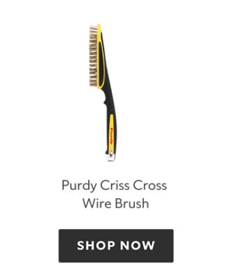 Purdy Criss Cross Cross Wire Brush. Shop now.