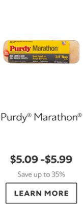 Purdy® Marathon®. $5.09 -$5.99. Save up to 35%. Learn more.