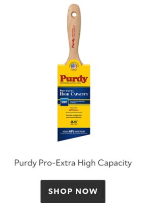 Purdy Pro-Extra High Capacity. Shop now. 
