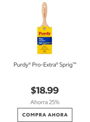 Purdy® Pro-Extra® Sprig™. $18.99. Ahorra 25%. Compra Ahora.