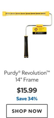 Purdy® Revolution™ 14" Frame. $15.99. Save 34%. SHOP NOW.
