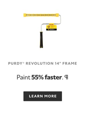 Purdy Revolution 14 inch frame. Paint 55% faster.¶ Learn More.