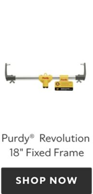 Purdy Revolution 18 inch Fixed Frame. Shop now.