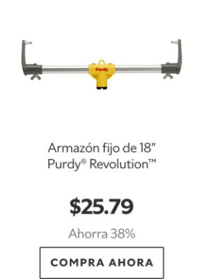Armazón fijo de 18" Purdy® Revolution™. $25.79. Ahorra 38%. Compra Ahora.