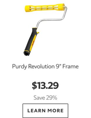 Purdy Revolution 9" Frame. $13.29. Save 29%. Learn more.