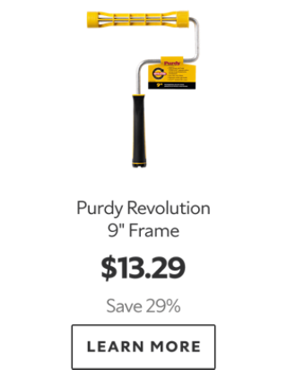 Purdy Revolution 9" frame. $13.29. Save 29%. Learn more
