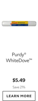 Purdy WhiteDove. $5.49. Save 21%. Learn More.