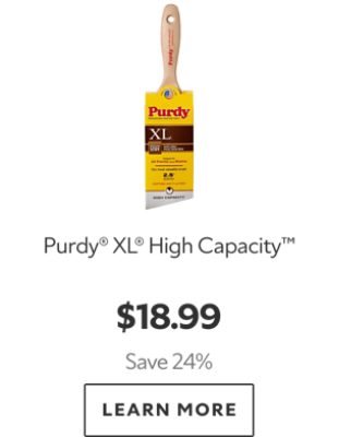 Purdy XL High Capacity. $18.99. Save 24%. Learn More.