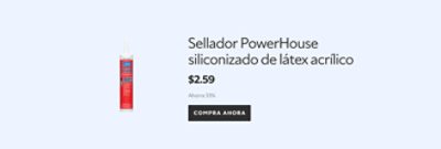 Sellador PowerHouse siliconizado de látex acrílico. $2.59. Ahorra 33%. Compra ahora.