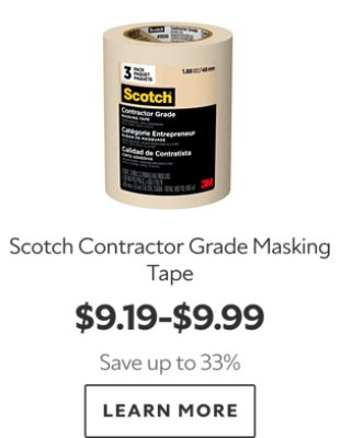 Scotch Contractor Grade Masking Tape. $9.19-$9.99. Save up to 33%. Learn more.