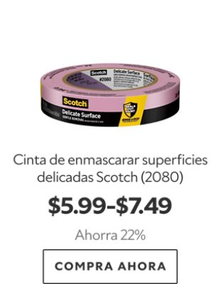 Cinta de enmascarar superficies delicadas Scotch (2080). $5.99-$7.49. Ahorra 22%. Compra ahora.