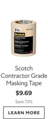 Scotch Contractor Grade Masking Tape. $9.69. Save 72%. Learn More.