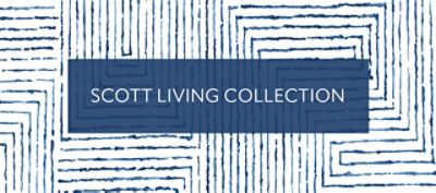 Scott Living Collection.