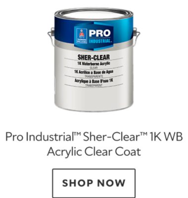 Pro Industrial™ Sher-Clear™ 1K WB Acrylic Clear Coat. Shop now.