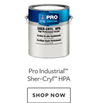 Pro Industrial™ Sher-Cryl™ HPA. Shop now.