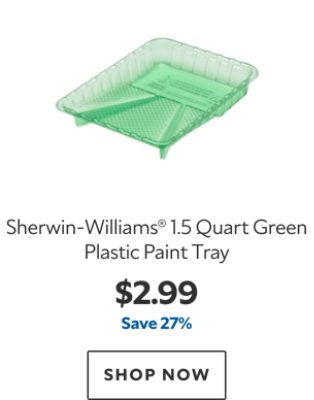 Sherwin-Williams® 1.5 Quart Green Plastic Paint Tray. $2.99, save 27%. Shop now.