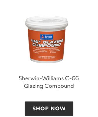 Sherwin-Williams C-66 Glazing Compound. Shop now.