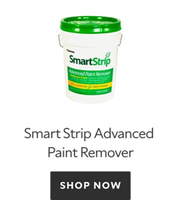 Smart Strip Advanced Paint Remover. Shop Now.