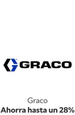 Graco. Ahorra hasta un 28%.