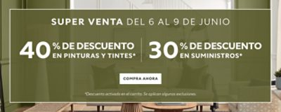 Super Venta del 6 al 9 de Junio. 40% De Descuento en Pinturas Y Tintes, 30% de Descuento en Suministros. Compra Ahora. *Descuento activado en el carrito. Se applican algunas exclusiones.