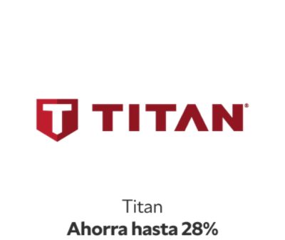 Titan Ahorra hasta 28%