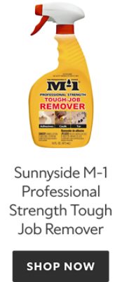Sunnyside M-1 Professional Strength Tough Job Remover. Shop Now.
