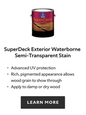 SuperDeck Exterior Waterborne Semi-Transparent Stain. Advanced UV protection. Rich, pigmented appearance allows wood grain to show through. Apply to damp or dry wood. Learn more.