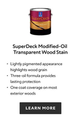 SuperDeck Modified-Oil Transparent Wood Stain. Lightly pigmented appearance highlights wood grain. Three-oil formula provides lasting protection. One coat coverage on most exterior woods. Learn more.