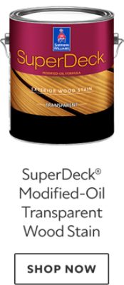 SuperDeck Modified-Oil Transparent Wood Stain. Shop now.