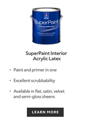 Sherwin-Williams SuperPaint Interior Acrylic Latex, paint and primer in one, excellent scrubbability, available in flat satin velvet and semi gloss sheens, learn more.
