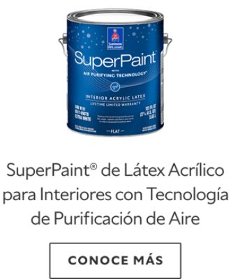 SuperPaint® Pintura de Látex Acrílico para Interiores con Tecnologia de purificacion de aire