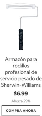 Armazón para rodillos profesional de servicio pesado de Sherwin-Williams. $6.99. Ahorra 29%. Compra Ahora.