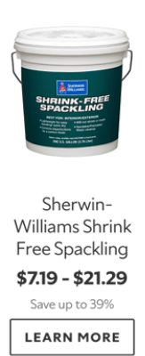 Sherwin-Williams Shrink Free Spackling. $7.19 - $21.29. Save up to 39%. Learn more.