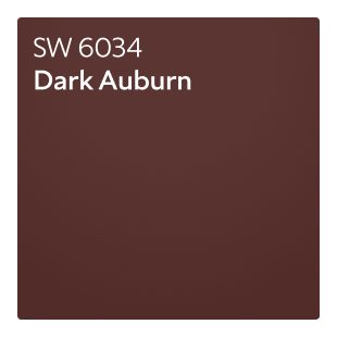 SW 6034 Dark Auburn.