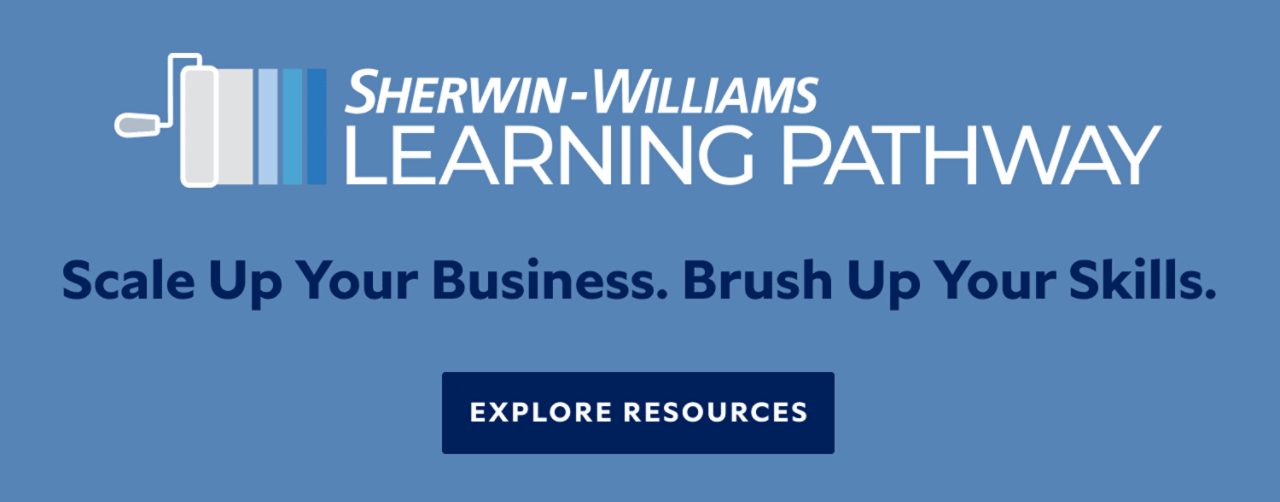 Sherwin-Williams Learning Pathway. Scale up your business. Brush up your skills. Explore resources.
