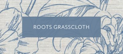 Roots Grasscloth.