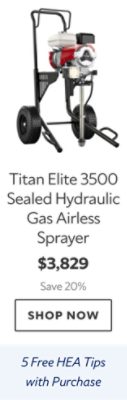 Titan Elite 350 Sealed Hyrdraulic Gas Airless Sprayer. $3,829. Save 20%. Shop now. Five free HEA tips with purchase.