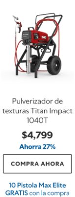 Pulverizador de texturas Titan Impact 1040T. $4799. Ahorra 27%. Compra ahora. 10 boquillas HEA gratis con la compra.