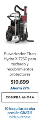 Pulverizador Titan Hydra X 7230 para techado y recubrimientos protectores. $19699. Ahorra 27%. Compra ahora. 10 boquillas de alta presión gratis con la compra.