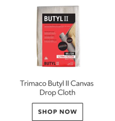 Trimaco Butyl II Canvas  Drop Cloth. Shop now.