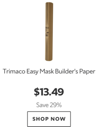 Trimaco Easy Mask Builder's Paper. $13.49. Save 29%. Shop now.