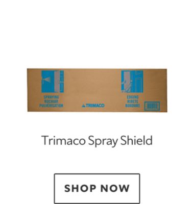 Trimaco Spray Shield. Shop now.