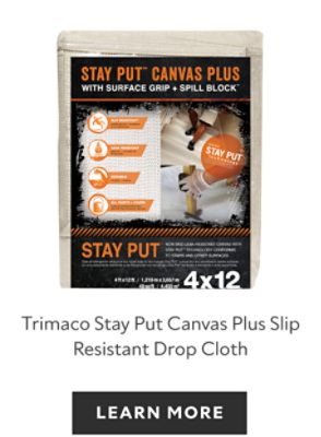 Trimaco Stay Put Canvas  Plus Slip Resistant Drop Cloth, learn more.