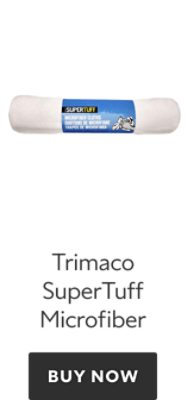 Trimaco Super Tuff Microfiber. Buy now.