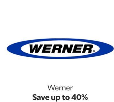 Werner. Save up to 40%.