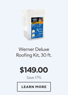 Werner Deluxe Roofing Kit, 30 ft. $149.00. Save 17%. Learn more.
