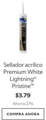 Sellador acrílico Premium White Lightning® Pristine™. $3.79. Ahorra 27%. Compra Ahora.