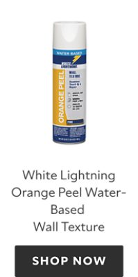 White Lightning Orange Peel Water-Based Wall Texture. Shop now.